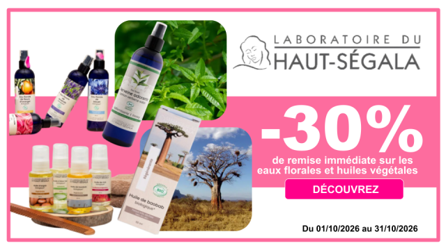 HAUT-SEGALA -30% de remise immédiate sur les eaux florales et huiles végétales