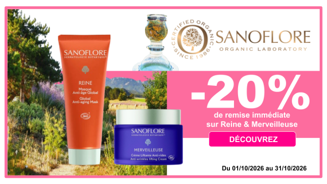 SANOFLORE -20% de remise imm&eacute;diate sur Reine & Merveilleuse